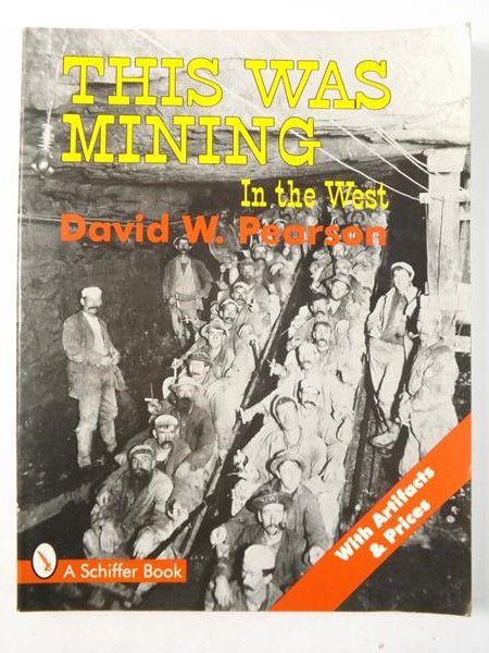 This Was Mining in the West