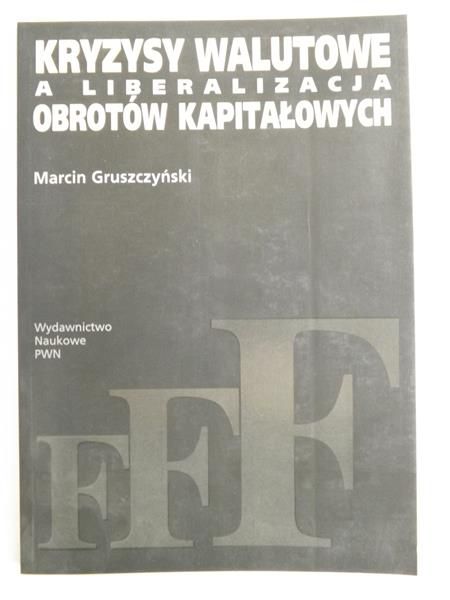 Kryzysy walutowe a liberalizacja obrotów kapitałowych