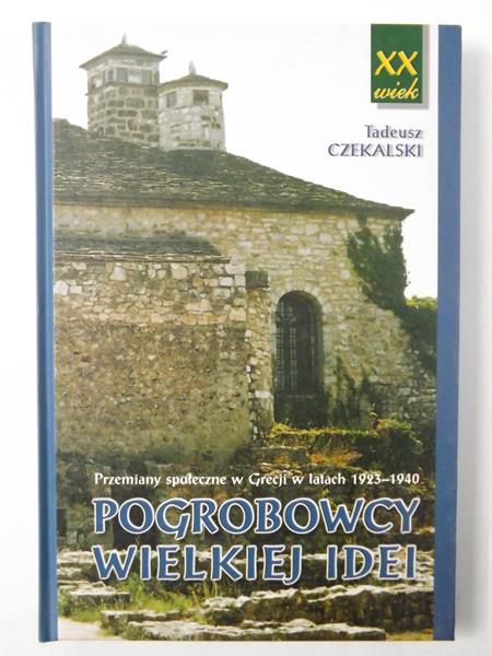 i   - Pogrobowcy wielkiej idei Przemiany społeczne w Grecji w latach 1923-1940