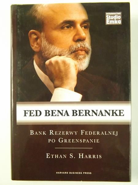 Harris Ethan S. - Fed Bena Bernake - Bank Rezerwy Federalnej po Greenspanie
