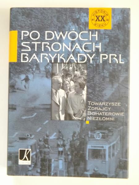Po dwóch stronach barykady PRL