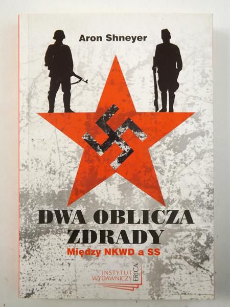 Dwa oblicza zdrady. Między NKWD a SS