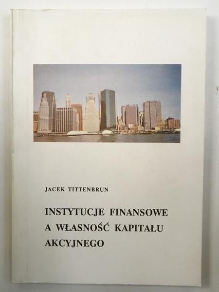 Instytucje finansowe a własność kapitału akcyjnego