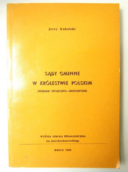 Sądy gminne w Królestwie Polskim. Studium społeczno - historyczne