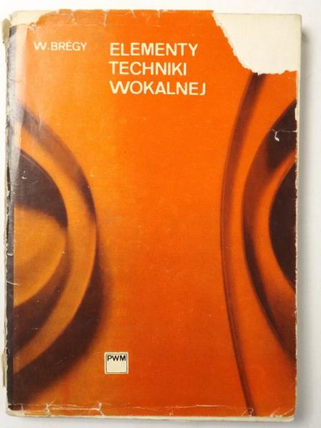 Brégy Wiktor - Elementy techniki wokalnej
