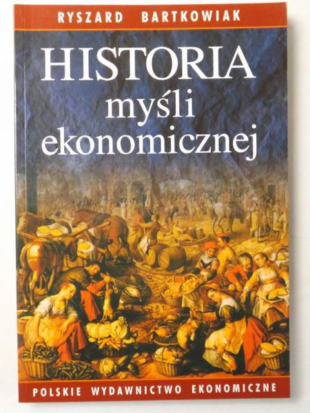 Bartkowiak Ryszard - Historia myśli ekonomicznej