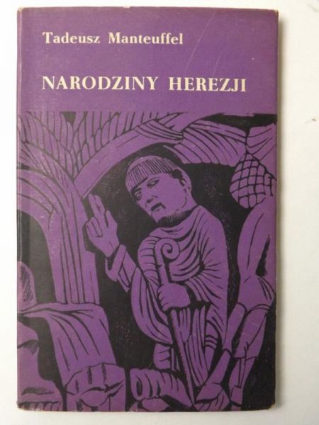 Narodziny herezji. Wyznawcy dobrowolnego ubóstwa w średniowieczu.