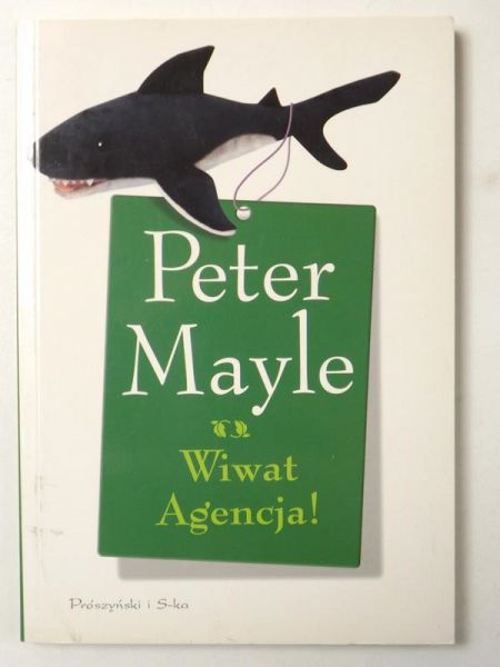 Mayle Peter - Wiwat Agencja!