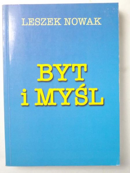 Nowak Leszek - Byt i myśl. Tom II. Wieczność i zmiana