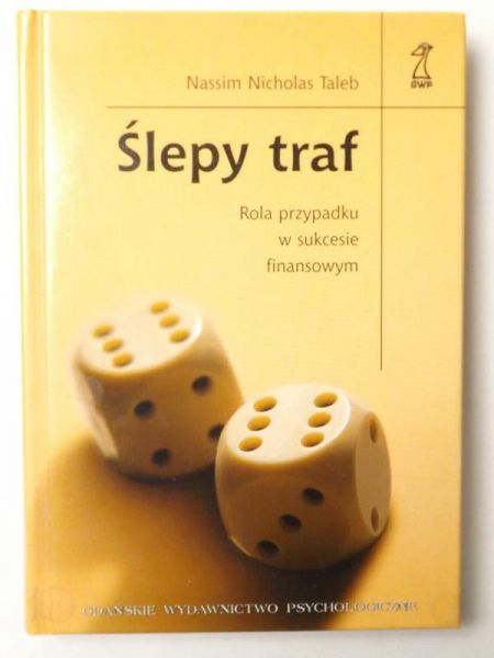 Ślepy traf. Rola przypadku w sukcesie finansowym
