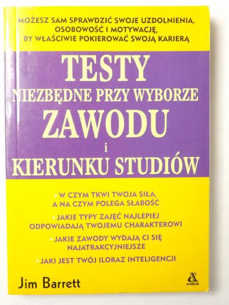 Barrett Jim - Testy niezbędne przy wyborze zwodu i kierunku studiów