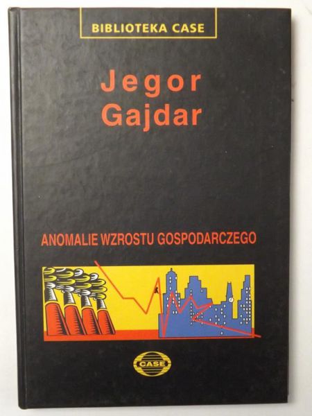 Gajdar Jegor - Anomalie wzrostu gospodarczego