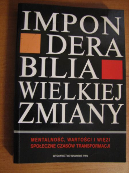 Imponderabilia wielkiej zmiany