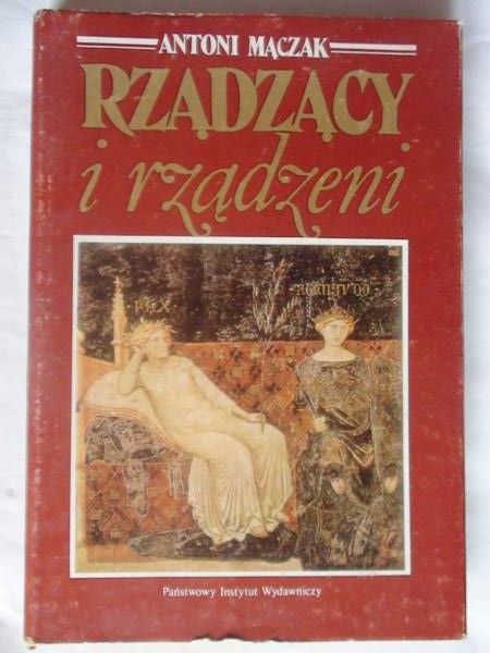 Mączak Antoni  -  Rządzący i rządzeni