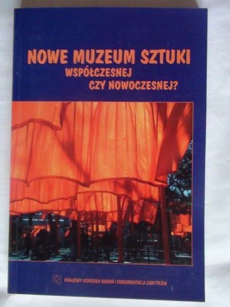 Nowe muzeum sztuki współczesnej czy nowoczesnej?