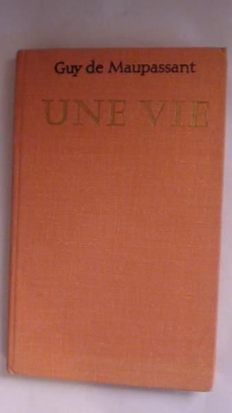 Maupassant Guy - Une Vie