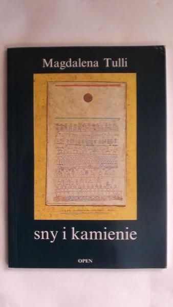 Sny i kamienie