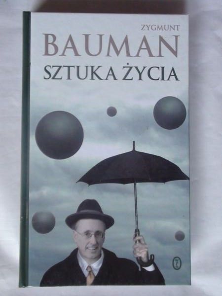 Bauman Zygmunt - Sztuka życia