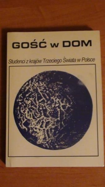 Gość w dom: studenci z krajów Trzeciego Świata w Polsce