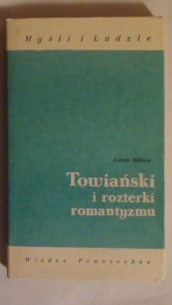 Sikora Adam - Towiański i rozterki romantyzmu