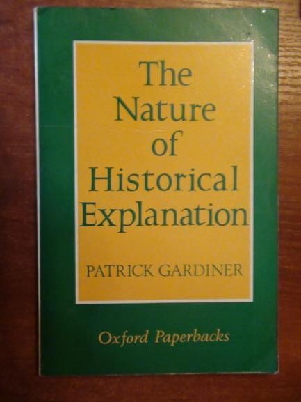 The Nature of Historical Explanation