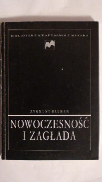 Bauman Zygmunt - Nowoczesność i zagłada