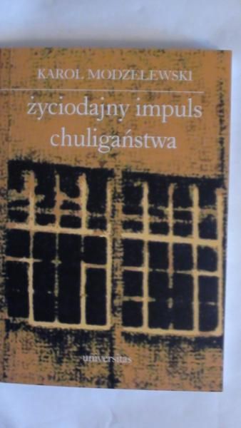Życiodajny impuls chuligaństwa