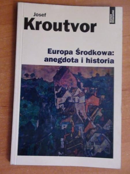 Europa Środkowa: anegdota i historia