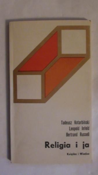 Infeld Leopold, Russell Bertrand - Religia i ja