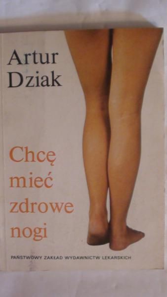 Dziak Artur - Chcę mieć zdrowe nogi