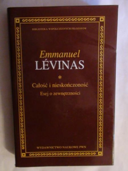 Levinas Emmanuel - Całość i nieskończoność. Esej o zewnętrzności BWF