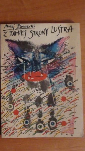Iłowiecki Maciej -  Z tamtej strony lustra