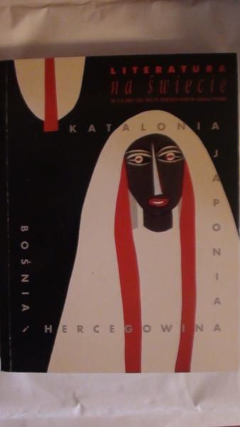 (red.) - Literatura na świecie. Katalonia, Japonia, Bośnia i Hercegowina