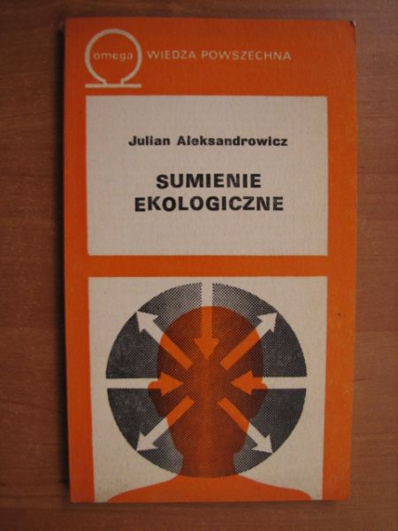 Aleksandrowicz Julian - Sumienie ekologiczne