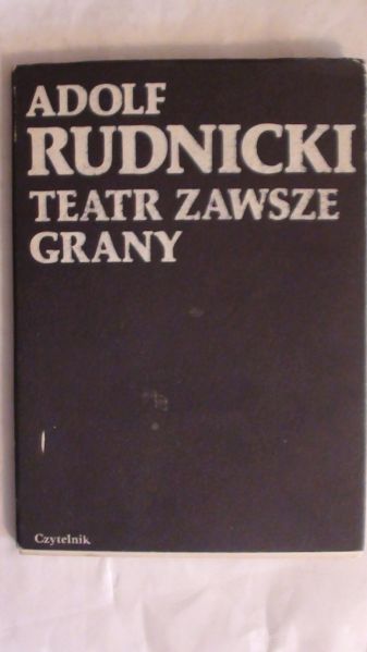 Adolf Rudnicki - TEATR ZAWSZE GRANY