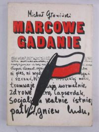 Głowiński Michał - Marcowe gadanie: komentarze do słów 1966 - 1971