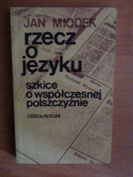 Rzecz o języku - szkice o współczesnej polszczyźnie
