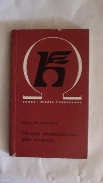 Filozofia średniowiecza jako ideologia