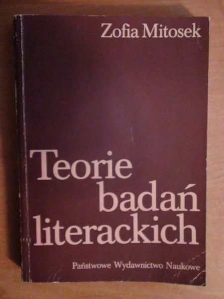 Mitosek Zofia - Teorie badań literackich