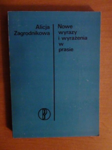 Nowe wyrazy i wyrażenia w prasie