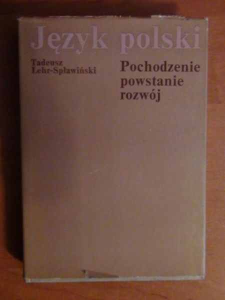 Język polski - pochodzenie, powstanie, rozwój