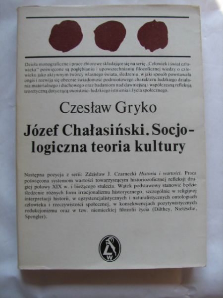Józef Chałasiński. Socjologiczna teoria kultury