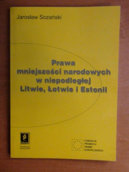 Prawa mniejszości narodowych w niepodległej Litwie, Łotwie i Estonii