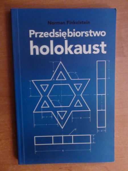 Finkelstein Norman - Przedsiębiorstwo holokaust