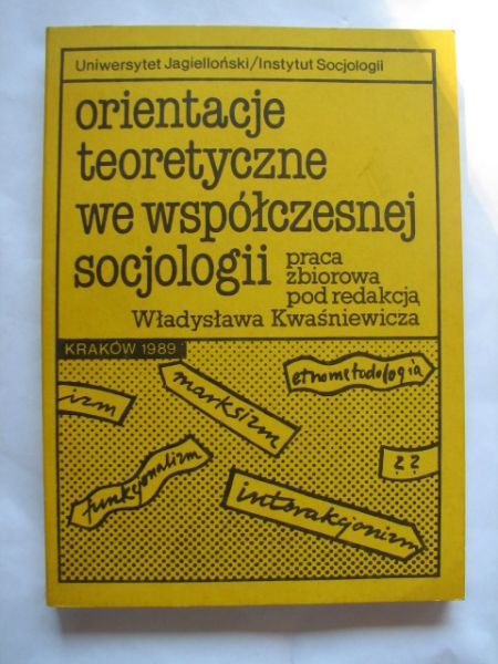 Orientacje teoretyczne we współczesnej socjologii