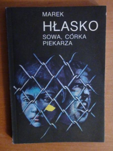 Hłasko Marek - Sowa, córka piekarza