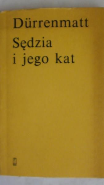 Durrenmatt Friedrich - Sędzia i jego kat