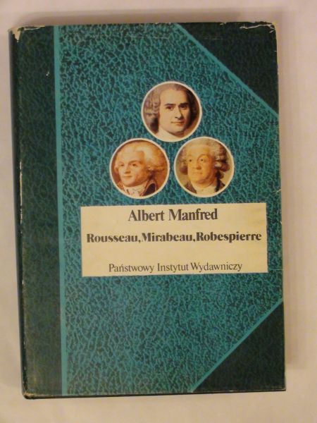 Rousseau, Mirabeau, Robespierre BSL