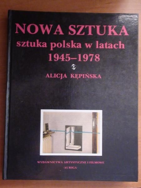 Nowa sztuka: sztuka polska w latach 1945-1978