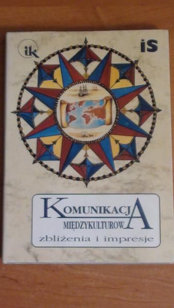 Komunikacja międzykulturowa: zbliżenia i impresje